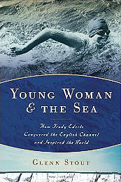 Young Woman and the Sea – how Gertrude Ederle Became the 1st Woman to Swim the English Channel